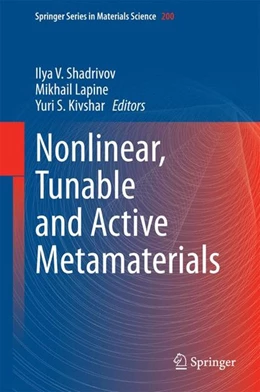 Abbildung von Shadrivov / Lapine | Nonlinear, Tunable and Active Metamaterials | 1. Auflage | 2014 | beck-shop.de
