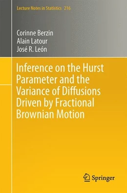 Abbildung von Berzin / Latour | Inference on the Hurst Parameter and the Variance of Diffusions Driven by Fractional Brownian Motion | 1. Auflage | 2014 | beck-shop.de