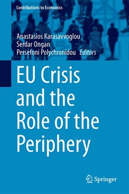 Abbildung von Karasavvoglou / Ongan | EU Crisis and the Role of the Periphery | 1. Auflage | 2014 | beck-shop.de