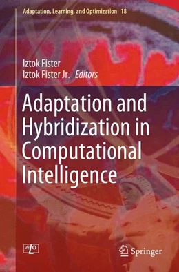 Abbildung von Fister / Fister Jr. | Adaptation and Hybridization in Computational Intelligence | 1. Auflage | 2015 | beck-shop.de
