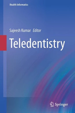 Abbildung von Kumar | Teledentistry | 1. Auflage | 2014 | beck-shop.de