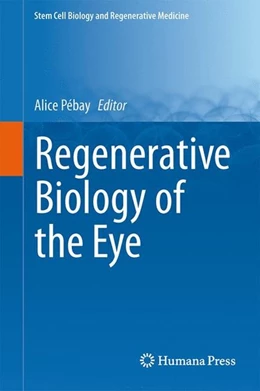 Abbildung von Pébay | Regenerative Biology of the Eye | 1. Auflage | 2014 | beck-shop.de