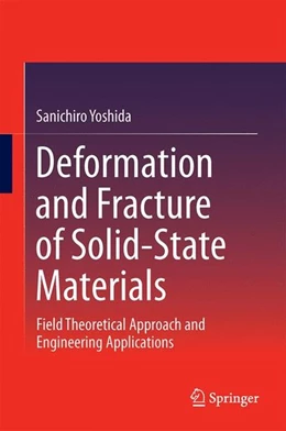 Abbildung von Yoshida | Deformation and Fracture of Solid-State Materials | 1. Auflage | 2014 | beck-shop.de