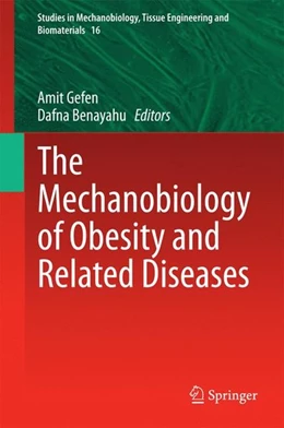 Abbildung von Gefen / Benayahu | The Mechanobiology of Obesity and Related Diseases | 1. Auflage | 2014 | beck-shop.de