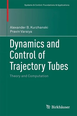 Abbildung von Kurzhanski / Varaiya | Dynamics and Control of Trajectory Tubes | 1. Auflage | 2014 | beck-shop.de