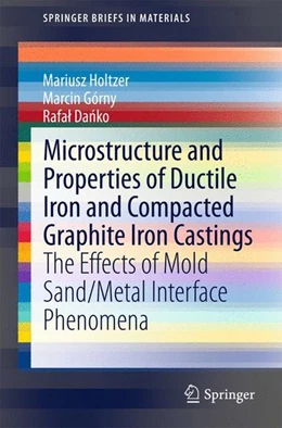 Abbildung von Holtzer / Górny | Microstructure and Properties of Ductile Iron and Compacted Graphite Iron Castings | 1. Auflage | 2015 | beck-shop.de