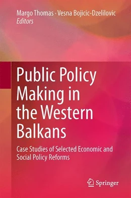 Abbildung von Thomas / Bojicic-Dzelilovic | Public Policy Making in the Western Balkans | 1. Auflage | 2014 | beck-shop.de