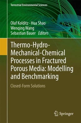 Abbildung von Kolditz / Shao | Thermo-Hydro-Mechanical-Chemical Processes in Fractured Porous Media: Modelling and Benchmarking | 1. Auflage | 2014 | beck-shop.de