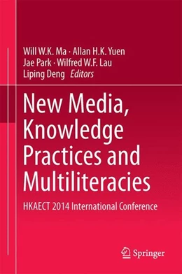 Abbildung von Ma / Yuen | New Media, Knowledge Practices and Multiliteracies | 1. Auflage | 2014 | beck-shop.de
