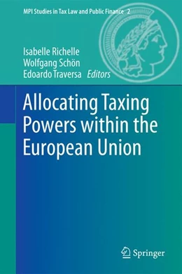 Abbildung von Richelle / Schön | Allocating Taxing Powers within the European Union | 1. Auflage | 2013 | beck-shop.de