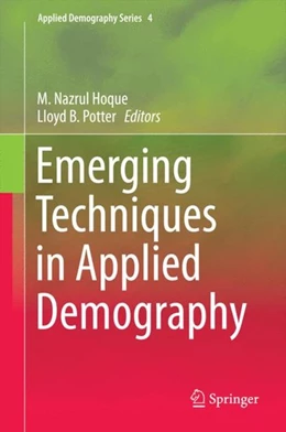 Abbildung von Hoque / B. Potter | Emerging Techniques in Applied Demography | 1. Auflage | 2014 | beck-shop.de
