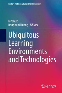 Abbildung von Kinshuk / Huang | Ubiquitous Learning Environments and Technologies | 1. Auflage | 2014 | beck-shop.de