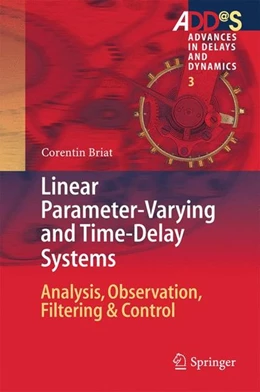Abbildung von Briat | Linear Parameter-Varying and Time-Delay Systems | 1. Auflage | 2014 | beck-shop.de