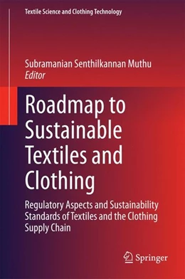 Abbildung von Muthu | Roadmap to Sustainable Textiles and Clothing | 1. Auflage | 2014 | beck-shop.de