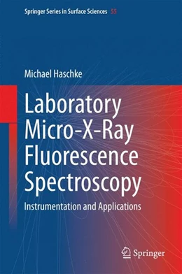 Abbildung von Haschke | Laboratory Micro-X-Ray Fluorescence Spectroscopy | 1. Auflage | 2014 | beck-shop.de