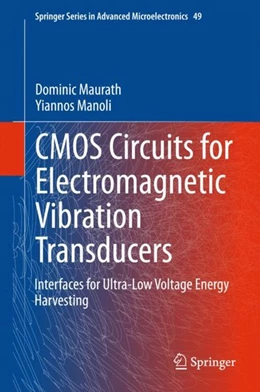 Abbildung von Maurath / Manoli | CMOS Circuits for Electromagnetic Vibration Transducers | 1. Auflage | 2014 | beck-shop.de
