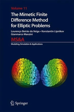 Abbildung von Beirao Da Veiga / Lipnikov | The Mimetic Finite Difference Method for Elliptic Problems | 1. Auflage | 2014 | beck-shop.de