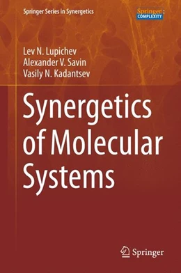 Abbildung von Lupichev / Savin | Synergetics of Molecular Systems | 1. Auflage | 2014 | beck-shop.de