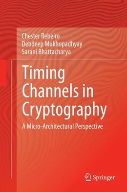 Abbildung von Rebeiro / Mukhopadhyay | Timing Channels in Cryptography | 1. Auflage | 2014 | beck-shop.de
