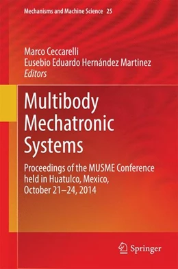 Abbildung von Ceccarelli / Hernández Martinez | Multibody Mechatronic Systems | 1. Auflage | 2014 | beck-shop.de