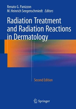 Abbildung von Panizzon / Seegenschmiedt | Radiation Treatment and Radiation Reactions in Dermatology | 2. Auflage | 2014 | beck-shop.de
