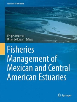 Abbildung von Amezcua / Bellgraph | Fisheries Management of Mexican and Central American Estuaries | 1. Auflage | 2014 | beck-shop.de