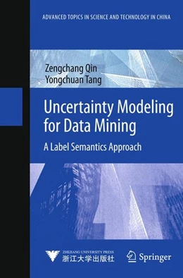 Abbildung von Qin / Tang | Uncertainty Modeling for Data Mining | 1. Auflage | 2014 | beck-shop.de