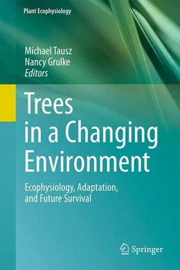 Abbildung von Tausz / Grulke | Trees in a Changing Environment | 1. Auflage | 2014 | beck-shop.de