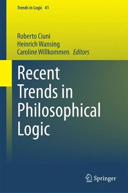 Abbildung von Ciuni / Wansing | Recent Trends in Philosophical Logic | 1. Auflage | 2014 | beck-shop.de