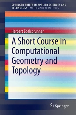Abbildung von Edelsbrunner | A Short Course in Computational Geometry and Topology | 1. Auflage | 2014 | beck-shop.de