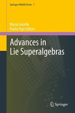 Abbildung von Gorelik / Papi | Advances in Lie Superalgebras | 1. Auflage | 2014 | beck-shop.de
