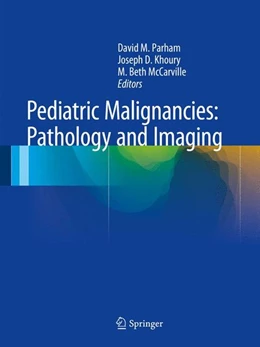 Abbildung von Parham / Khoury | Pediatric Malignancies: Pathology and Imaging | 1. Auflage | | beck-shop.de