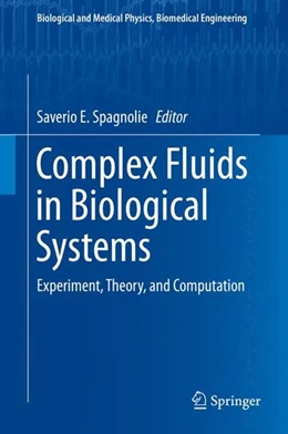 Abbildung von Spagnolie | Complex Fluids in Biological Systems | 1. Auflage | 2014 | beck-shop.de