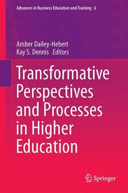 Abbildung von Dailey-Hebert / Dennis | Transformative Perspectives and Processes in Higher Education | 1. Auflage | 2014 | beck-shop.de