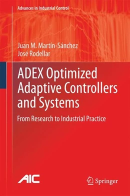 Abbildung von Martín-Sánchez / Rodellar | ADEX Optimized Adaptive Controllers and Systems | 1. Auflage | 2014 | beck-shop.de