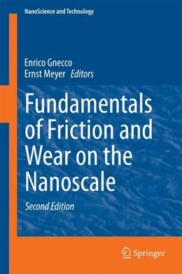 Abbildung von Gnecco / Meyer | Fundamentals of Friction and Wear on the Nanoscale | 2. Auflage | 2014 | beck-shop.de