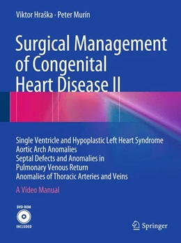 Abbildung von Hraska / Murín | Surgical Management of Congenital Heart Disease II | 1. Auflage | 2015 | beck-shop.de