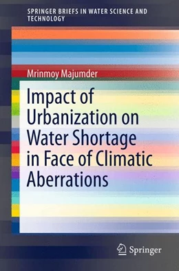 Abbildung von Majumder | Impact of Urbanization on Water Shortage in Face of Climatic Aberrations | 1. Auflage | 2015 | beck-shop.de