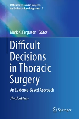 Abbildung von Ferguson | Difficult Decisions in Thoracic Surgery | 3. Auflage | 2014 | beck-shop.de