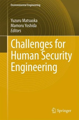 Abbildung von Matsuoka / Yoshida | Challenges for Human Security Engineering | 1. Auflage | 2014 | beck-shop.de