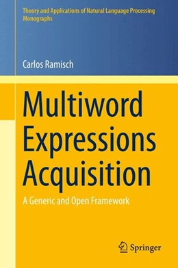 Abbildung von Ramisch | Multiword Expressions Acquisition | 1. Auflage | 2014 | beck-shop.de