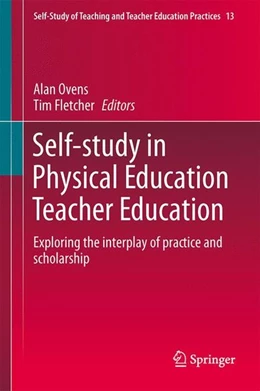 Abbildung von Ovens / Fletcher | Self-Study in Physical Education Teacher Education | 1. Auflage | 2014 | beck-shop.de