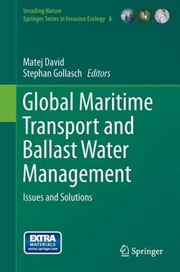Abbildung von David / Gollasch | Global Maritime Transport and Ballast Water Management | 1. Auflage | 2014 | beck-shop.de
