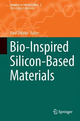 Abbildung von Zelisko | Bio-Inspired Silicon-Based Materials | 1. Auflage | 2014 | beck-shop.de