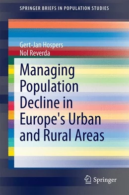 Abbildung von Hospers / Reverda | Managing Population Decline in Europe's Urban and Rural Areas | 1. Auflage | 2014 | beck-shop.de