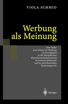 Abbildung von Schmid | Werbung als Meinung | 1. Auflage | 2023 | beck-shop.de