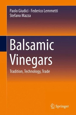 Abbildung von Giudici / Lemmetti | Balsamic Vinegars | 1. Auflage | 2015 | beck-shop.de