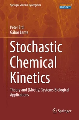 Abbildung von Érdi / Lente | Stochastic Chemical Kinetics | 1. Auflage | | beck-shop.de