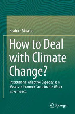 Abbildung von Mosello | How to Deal with Climate Change? | 1. Auflage | 2015 | beck-shop.de