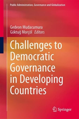 Abbildung von Mudacumura / Morçöl | Challenges to Democratic Governance in Developing Countries | 1. Auflage | 2014 | beck-shop.de